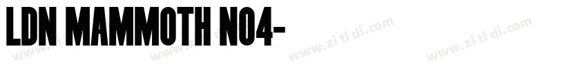 LDN Mammoth No4字体转换
